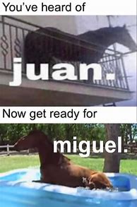 Image result for Juan Buldier Meme