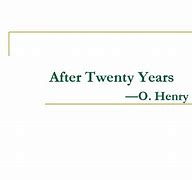 Image result for After Twenty Years Background