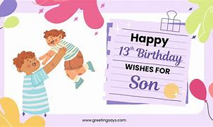 Image result for Happy 13th Birthday Son Quotes