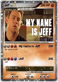 Image result for Pokemon My Name Is Jeff