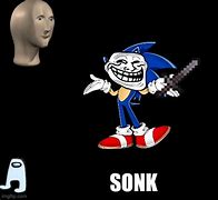 Image result for Sonk Meme
