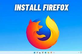 Image result for How to Download Firefox On Windows 11