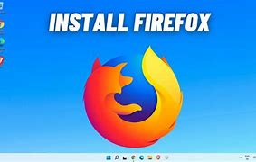 Image result for Firefox App Windows 11