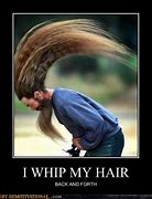 Image result for Hair Whip Meme