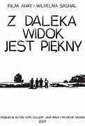 Image result for co_to_znaczy_z_daleka_widok_jest_piękny