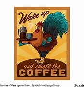 Image result for Rooster Coffee Quote