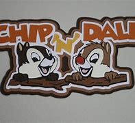Image result for Chip and Dale Sign