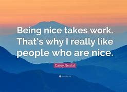 Image result for Be Nice to Others Meme