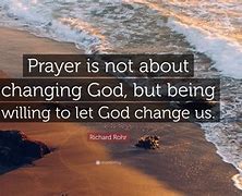 Image result for Prayer Changes Quotes