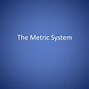 Image result for Who Uses the Metric System