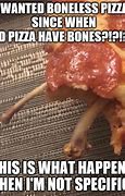 Image result for Boneless Pizza Meme