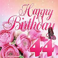 Image result for 44 Birthday