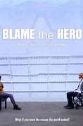 Image result for Blame the Hero