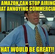 Image result for Amazon Marketing Memes