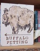 Image result for Funny Buffalo Signs