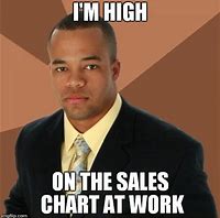 Image result for Sales Guy Meme