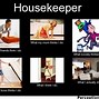 Image result for Funny House Cleaning Maid Meme