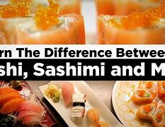 Image result for Diff Between Sushi and Sashimi