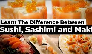 Image result for Sushi Sashimi Difference