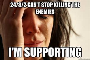 Image result for Kill the Enemy First Meme