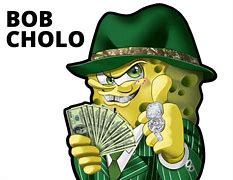 Image result for Spongebob Cholo Meme