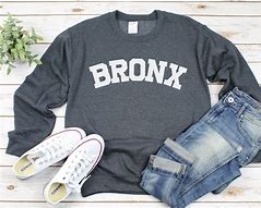 Image result for Bronx Sweatshirt