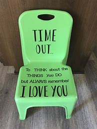 Image result for Time Out Chair Sayings
