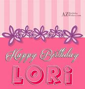 Image result for Happy Birthday Lori