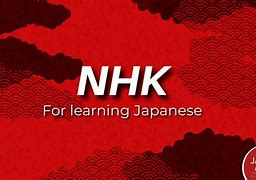 Image result for NHK Japan 日本語