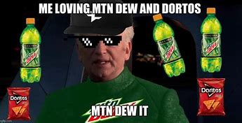 Image result for Mtn Dew Meme