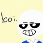 Image result for Boi Meme Sans