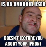 Image result for Android Phone Meme