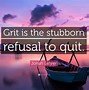 Image result for Grit Quotes Wallpaper