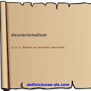 Image result for desnacionalizar