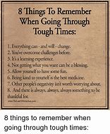 Image result for Get through Tough Times Meme