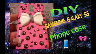 Image result for How to Make a Phone Case for Girls with Samsung Galaxy S5