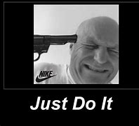 Image result for Nike Do It Meme