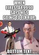 Image result for The Quick Fix TF2 Meme