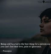 Image result for Cold Heart Quotes
