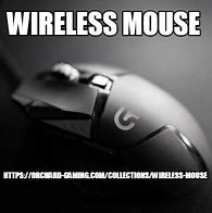Image result for Wirelsee Mouse Meme