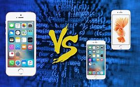 Image result for iPhone SE V iPhone 6