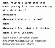 Image result for Hamilton Incorrect Quotes