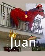Image result for Juan Memes