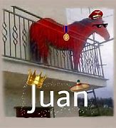 Image result for Juan Ultimate Meme
