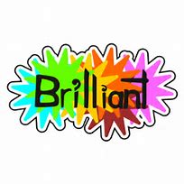 Image result for Images of Brilliant