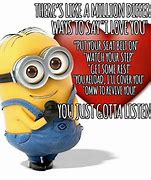Image result for Funny Minion Quotes Clean