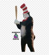 Image result for Cat in the Hat Baseball Bat Meme