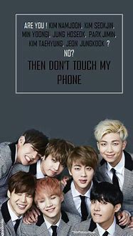 Image result for Don't Touch My Phone Unless You Are