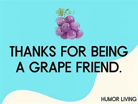 Image result for Puns with Grapes