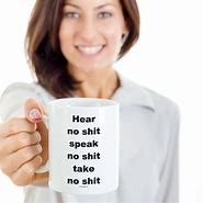 Image result for No Shit Meme Mug